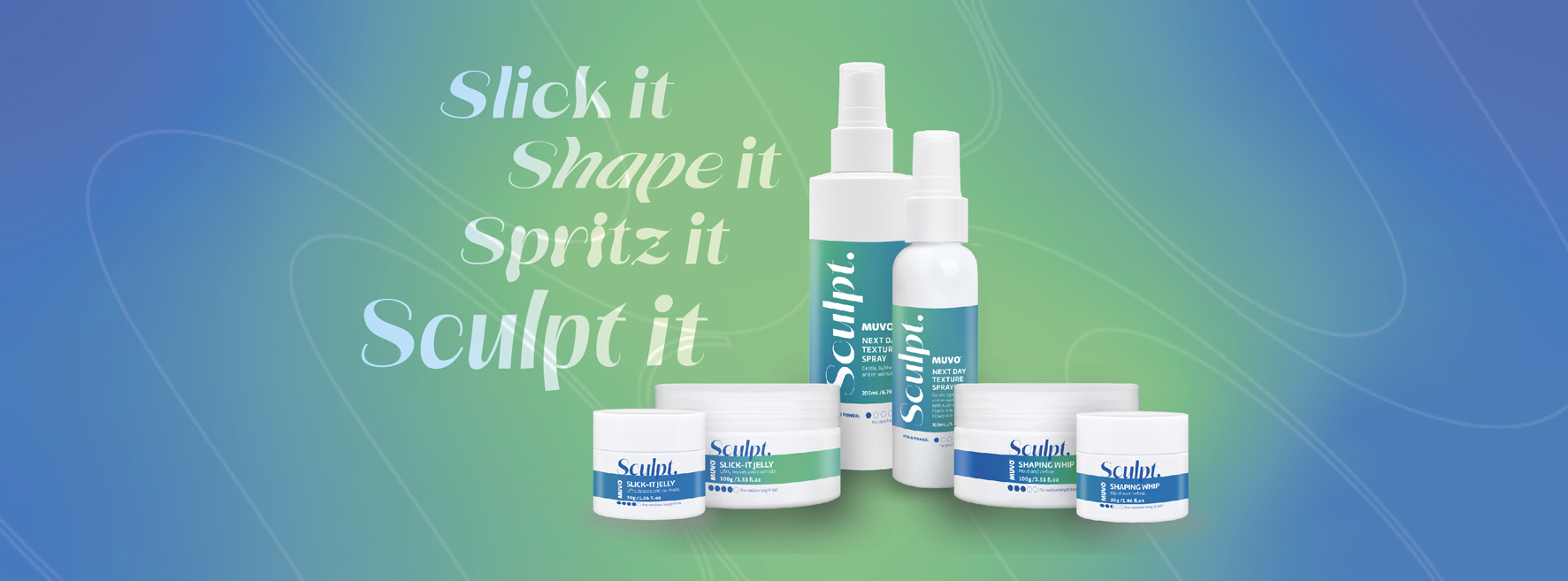 Muvos New Styling Range - Sculpt